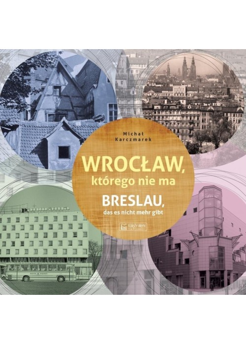 Wrocław, którego nie ma