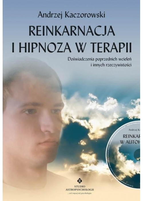 Reinkarnacja i hipnoza w terapii + CD