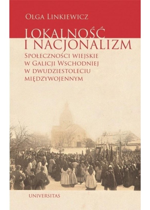 Lokalność i nacjonalizm. Społeczności wiejskie..