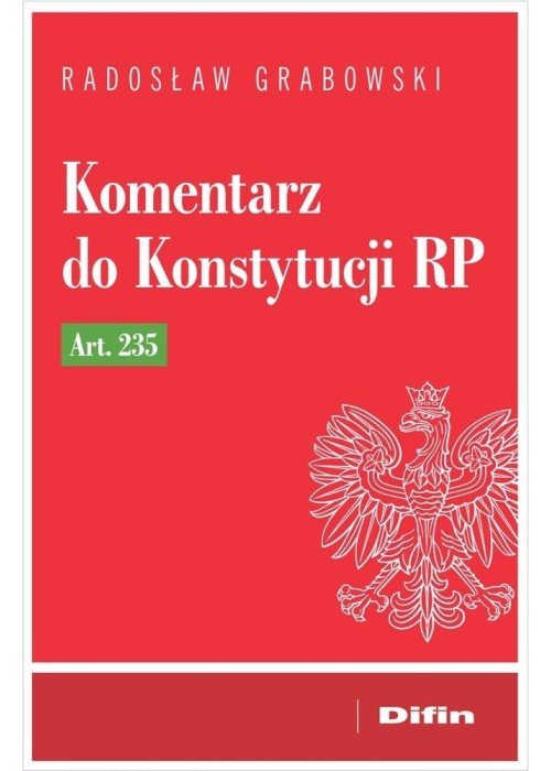 Komentarz do Konstytucji RP art. 235