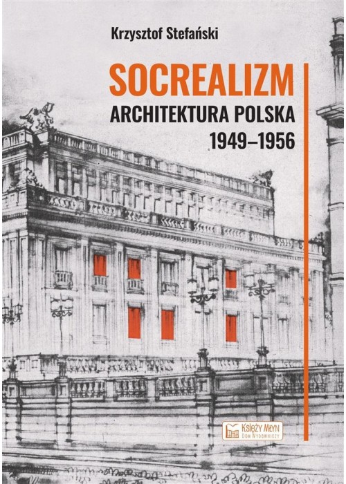 Socrealizm. Architektura polska 1949-1956