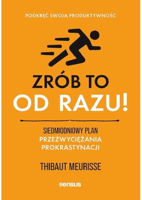 Zrób to od razu!