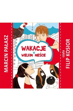 Wakacje w wielkim mieście audiobook