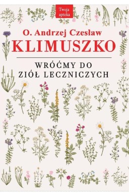 Wróćmy do ziół leczniczych