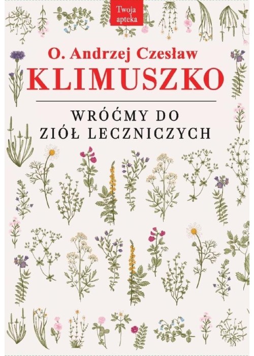 Wróćmy do ziół leczniczych