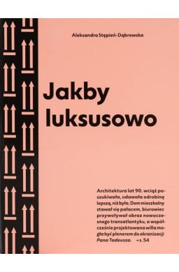 Jakby luksusowo. Przewodnik po architekturze.. w.2