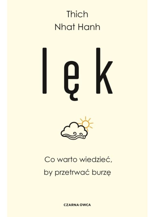 Lęk. Co warto wiedzieć, by przetrwać burzę