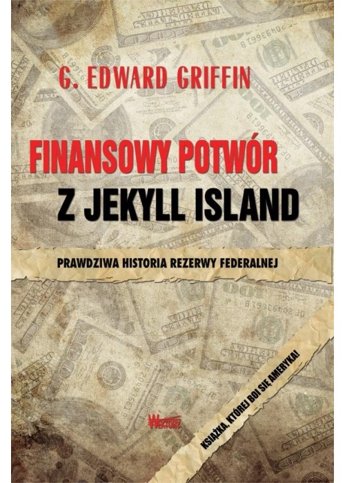 Finansowy potwór z Jekyll Island