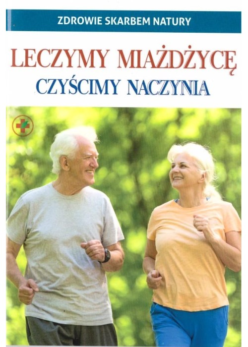 Leczymy miażdżycę. Czyścimy naczynia