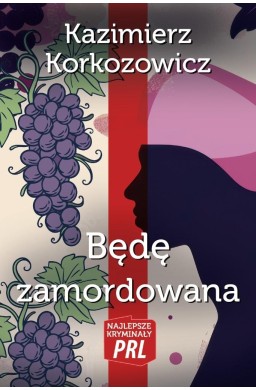 Będę zamordowana