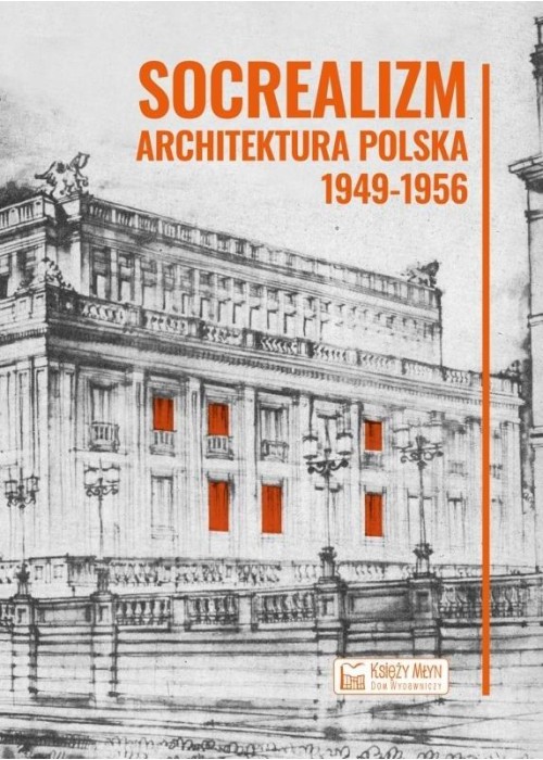 Socrealizm. Architektura polska 1949-1956