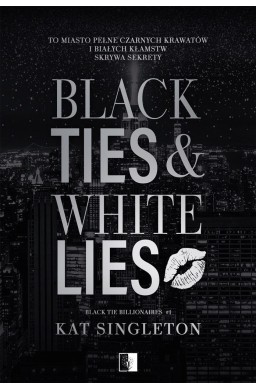 Black Ties & White Lies