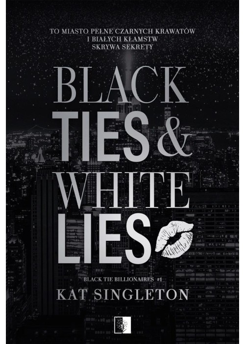 Black Ties & White Lies