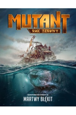 Mutant: Rok Zerowy - Martwy Błękit GALAKTA