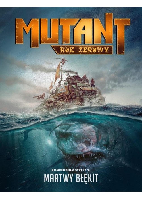 Mutant: Rok Zerowy - Martwy Błękit GALAKTA