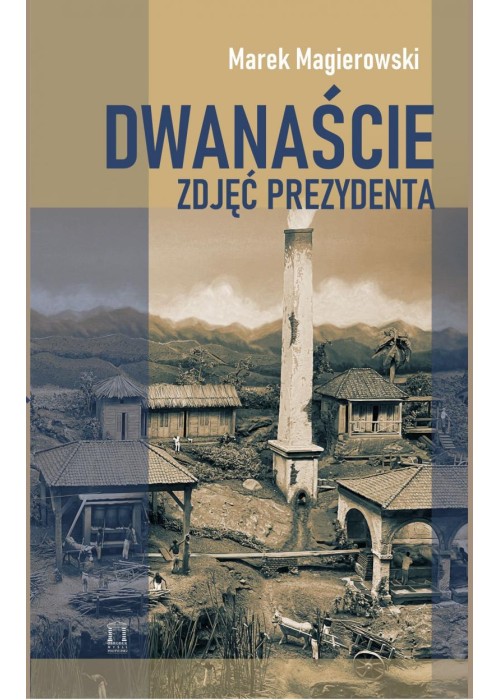 Dwanaście zdjęć prezydenta