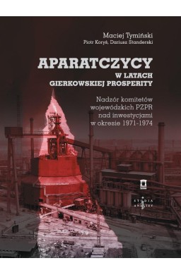 Aparatczycy w latach gierkowskiej prosperity