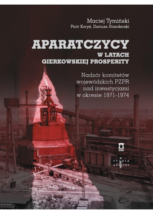 Aparatczycy w latach gierkowskiej prosperity