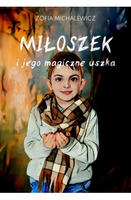 Miłoszek i jego magiczne uszka