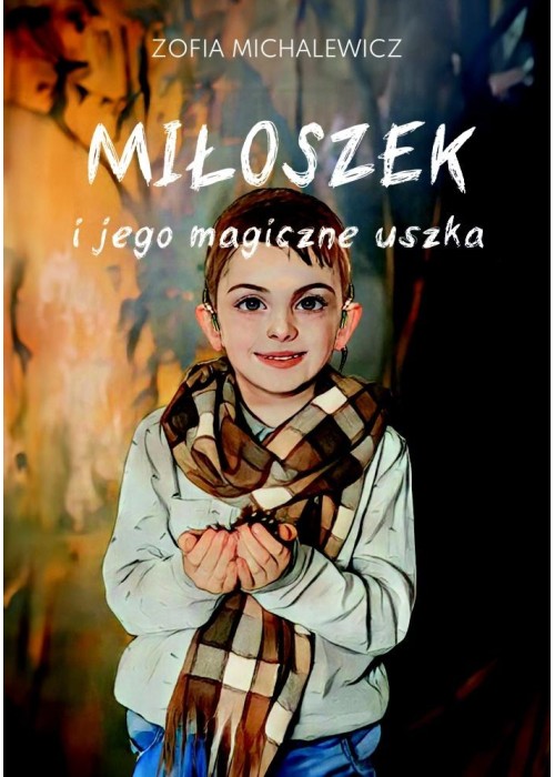 Miłoszek i jego magiczne uszka