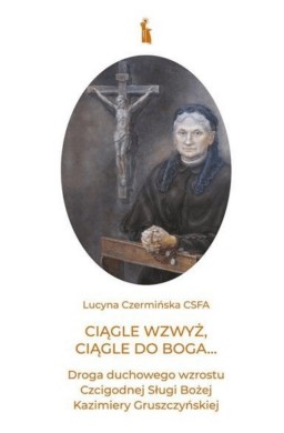 Ciągle wzwyż, ciągle do Boga...