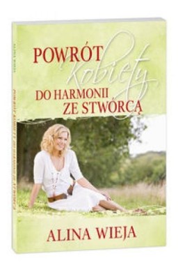 Powrót kobiety do harmonii ze Stwórcą