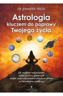 Astrologia kluczem do poprawy Twojego życia