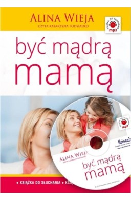 Być mądrą mamą audiobook