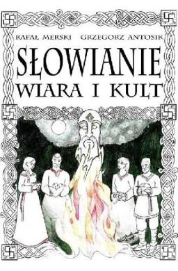 Słowianie. Wiara i kult