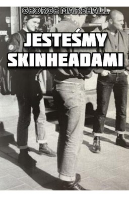 Jesteśmy Skinheadami