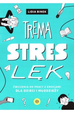 Trema, stres, lęk