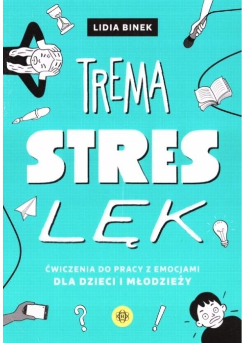 Trema, stres, lęk