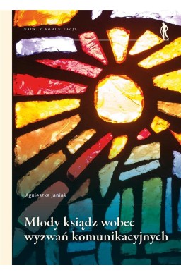 Młody ksiądz wobec wyzwań komunikacyjnych