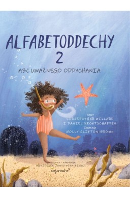 Alfabetoddechy T.2 ABC Uważnego oddychania