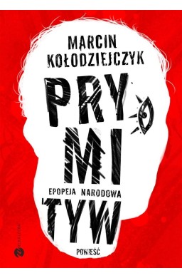 Prymityw. Epopeja narodowa TW