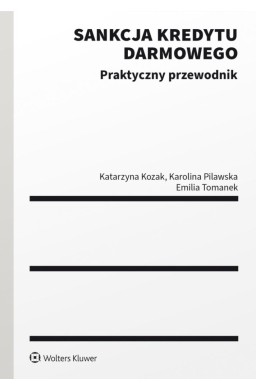 Sankcja kredytu darmowego. Praktyczny przewodnik