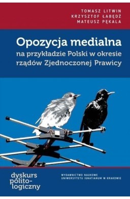 Opozycja medialna na przykładzie Polski...