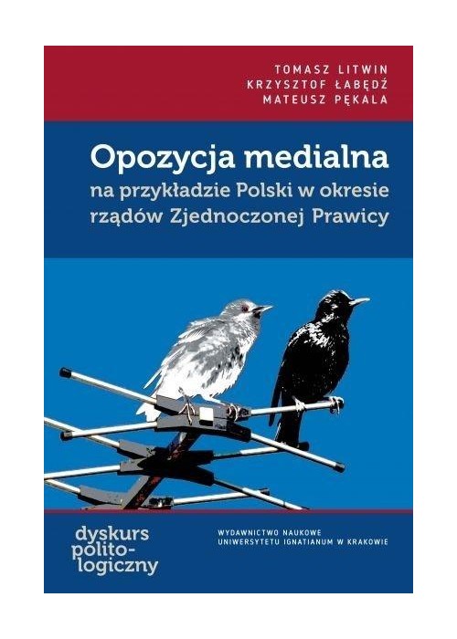 Opozycja medialna na przykładzie Polski...