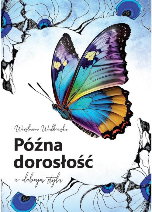 Późna dorosłość w dobrym stylu