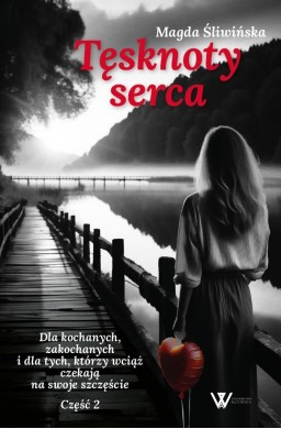 Tęsknoty serca cz.2