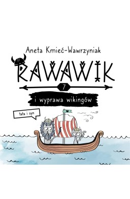 Uniwersum Rawawika T.7 Rawawik i wyprawa wikingów