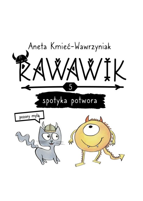 Uniwersum Rawawika T.5 Rawawik spotyka potwora