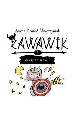 Uniwersum Rawawika T.6 Rawawik walczy ze snem