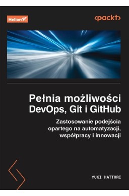 Pełnia możliwości DevOps, Git i GitHub