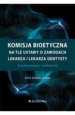 Komisja bioetyczna na tle ustawy o zawodach..