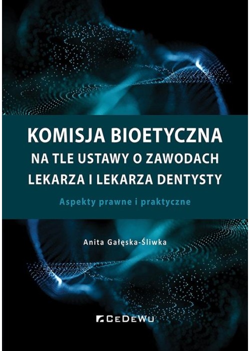 Komisja bioetyczna na tle ustawy o zawodach..