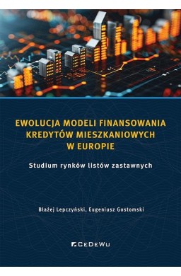 Ewolucja modeli finansowania kredytów mieszkaniowy