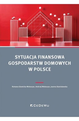 Sytuacja finansowa gospodarstw domowych w Polsce