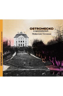 Ostromecko w Opowiadaniach