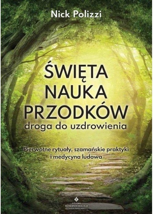 Święta nauka przodków droga do uzdrowienia